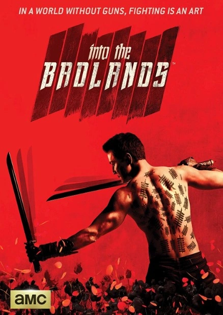 Into the Badlands